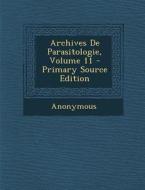 Archives de Parasitologie, Volume 11 di Anonymous edito da Nabu Press