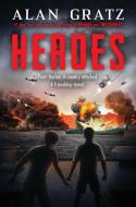 Heroes: A Novel of Pearl Harbor di Alan Gratz edito da SCHOLASTIC