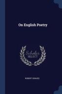 On English Poetry di ROBERT GRAVES edito da Lightning Source Uk Ltd