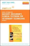 McCurnin's Clinical Textbook for Veterinary Technicians - Pageburst E-Book on Vitalsource (Retail Access Card) di Joanna M. Bassert, Dennis M. McCurnin edito da W.B. Saunders Company