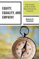 Equity, Equality, And Empathy di Richard D. Sorenson edito da Rowman & Littlefield