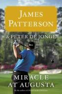 Miracle at Augusta di Peter Dejonge, James Patterson edito da Hachette Audio