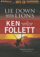 Lie Down with Lions di Ken Follett edito da Brilliance Corporation
