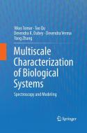 Multiscale Characterization of Biological Systems di Devendra K. Dubey, Tao Qu, Vikas Tomar, Devendra Verma, Yang Zhang edito da Springer New York