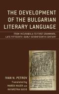 Development Of The Bulgarian Lcb di Ivan N. Petrov edito da Rowman & Littlefield