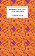 Blood on the Page: A Novella on Writer's Block di Linda a. Lavid edito da Createspace
