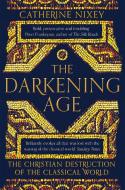 The Darkening Age di Catherine Whipple edito da Pan Macmillan