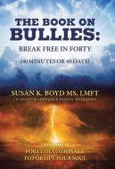 The Book on Bullies di Susan K. Boyd MS LMFT edito da Westbow Press