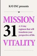 The Mission 31 Vitality: You Are Enough di Niyia L. Whittingham edito da Createspace