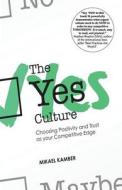 The Yes Culture di Mikael Kamber edito da Createspace