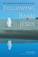 Following Rabbi Jesus di Phil Needham edito da Wipf and Stock