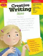 Creative Writing Ideas di Evan-Moor Educational Publishers edito da EVAN MOOR EDUC PUBL