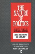 The Nature of Politics di Jack D. Douglas edito da Taylor & Francis Inc