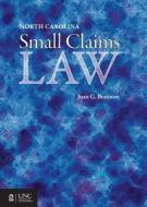 North Carolina Small Claims Law di Joan G. Brannon edito da The University of North Carolina Press