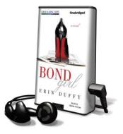 Bond Girl di Erin Duffy edito da Findaway World