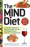 The MIND Diet di Maggie Moon edito da Ulysses Press