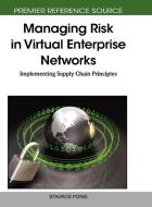 Managing Risk in Virtual Enterprise Networks edito da Business Science Reference