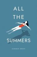 All the Summers di Summer Grest edito da BOOKBABY