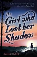 The Girl Who Lost Her Shadow di Emily Ilett edito da Floris Books
