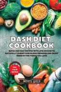 Dash Diet Cookbook di Meryl Gold edito da Meryl Gold