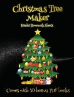 Kinder Homework Sheets (Christmas Tree Maker) di James Manning edito da Craft Projects for Kids