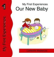 Our New Baby Us Edition di Catherine Mackenzie edito da CHRISTIAN FOCUS PUBN