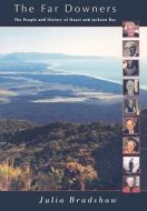 The Far Downers di Julia Bradshaw edito da Otago University Press