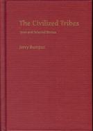 Civilized Tribes di Jerry Bumpus edito da The University Of Akron Press