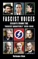 Fascist Voices di Ezra Pound, Oswald Mosley, Alfred Rosenberg edito da Sanctuary Press Ltd
