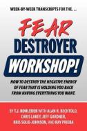 Fear Destroyer Workshop edito da MORE INC