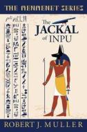 The Jackal of Inpu di Robert J Muller edito da Poesys Associates