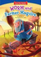 Worm and Farmer Maguire: Teamwork/Working Together di Jeff Dinardo edito da Red Chair Press