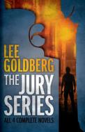 The Jury Series di Lee Goldberg edito da Cutting Edge Publishing