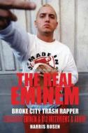 The Real Eminem di Harris Rosen edito da Peace! Carving
