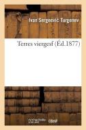 Terres Vierges di Turgenev-I edito da Hachette Livre - Bnf