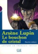 Arsene Lupin: Le Bouchon de Cristal (Level 1) di LeBlanc edito da DISTRIBOOKS INTL INC