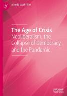 The Age Of Crisis di Alfredo Saad-Filho edito da Springer International Publishing