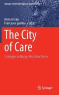 The City of Care edito da Springer International Publishing