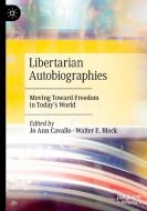 Libertarian Autobiographies edito da Springer International Publishing