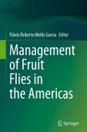Management of Fruit Flies in the Americas edito da Springer International Publishing