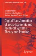 Digital Transformation of Socio-Economic and Technical Systems: Theory and Practice edito da Springer International Publishing