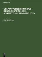 Rot - Rum: Aus: Gesamtverzeichnis Des Deutschsprachigen Schrifttums: (Gv); 1700 - 1910, 120 edito da Walter de Gruyter