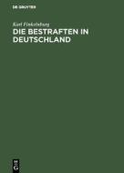 Die Bestraften in Deutschland di Karl Finkelnburg edito da De Gruyter