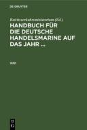 Handbuch für die deutsche Handelsmarine auf das Jahr ..., Handbuch für die deutsche Handelsmarine auf das Jahr ... (1930) di NO CONTRIBUTOR edito da De Gruyter