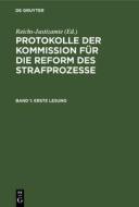 Protokolle der Kommission für die Reform des Strafprozesse, Band 1, Erste Lesung edito da De Gruyter