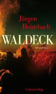 Waldeck di Jürgen Heimbach edito da Unionsverlag