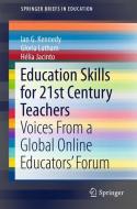 Education Skills for 21st Century Teachers di Hélia Jacinto, Ian G. Kennedy, Gloria Latham edito da Springer International Publishing