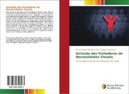 Inclusão dos Portadores de Necessidades Visuais di Elma Monteiro da Costa, Davi Cipriano de Queiroz edito da Novas Edições Acadêmicas