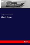 Church Essays di George Cumming McWhorter edito da hansebooks