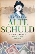 Alte Schuld di Lea Stein edito da Heyne Taschenbuch